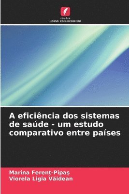 bokomslag A eficincia dos sistemas de sade - um estudo comparativo entre pases