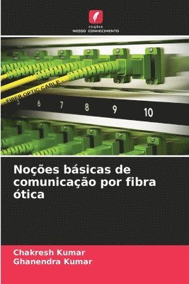 Noes bsicas de comunicao por fibra tica 1