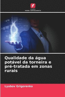 Qualidade da água potável da torneira e pré-tratada em zonas rurais