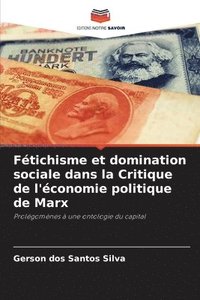 bokomslag Ftichisme et domination sociale dans la Critique de l'conomie politique de Marx