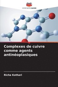 bokomslag Complexes de cuivre comme agents antinoplasiques