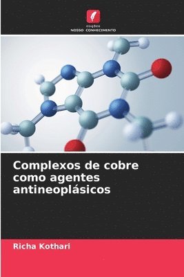 bokomslag Complexos de cobre como agentes antineoplsicos