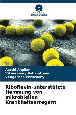 bokomslag Riboflavin-untersttzte Hemmung von mikrobiellen Krankheitserregern