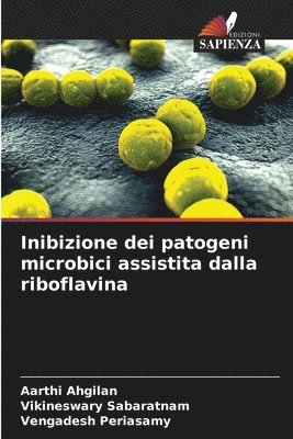 bokomslag Inibizione dei patogeni microbici assistita dalla riboflavina