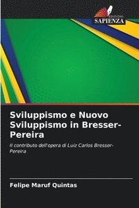 bokomslag Sviluppismo e Nuovo Sviluppismo in Bresser-Pereira