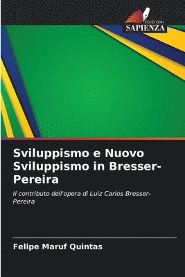 bokomslag Sviluppismo e Nuovo Sviluppismo in Bresser-Pereira