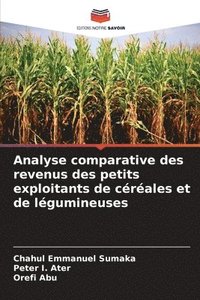 bokomslag Analyse comparative des revenus des petits exploitants de céréales et de légumineuses