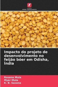 bokomslag Impacto do projeto de desenvolvimento no feijão bóer em Odisha, Índia