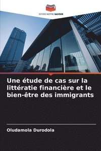 bokomslag Une étude de cas sur la littératie financière et le bien-être des immigrants