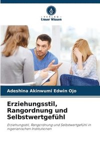 bokomslag Erziehungsstil, Rangordnung und Selbstwertgefühl