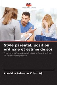 bokomslag Style parental, position ordinale et estime de soi