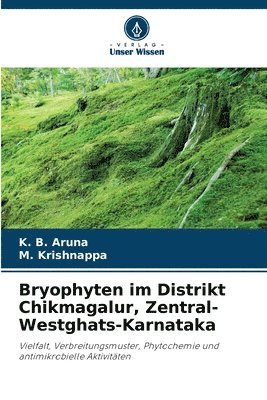 Bryophyten im Distrikt Chikmagalur, Zentral-Westghats-Karnataka 1