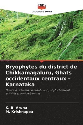 bokomslag Bryophytes du district de Chikkamagaluru, Ghats occidentaux centraux - Karnataka