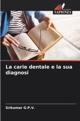 bokomslag La carie dentale e la sua diagnosi