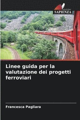 bokomslag Linee guida per la valutazione dei progetti ferroviari