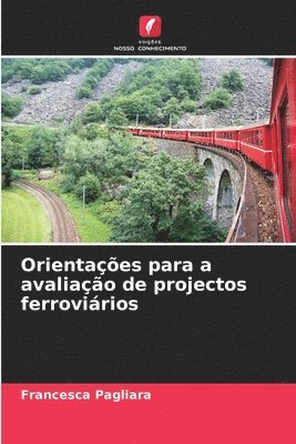 bokomslag Orientaes para a avaliao de projectos ferrovirios