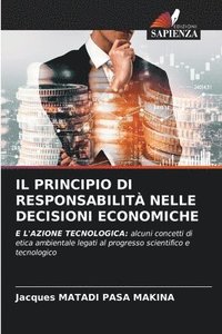 bokomslag Il Principio Di Responsabilità Nelle Decisioni Economiche