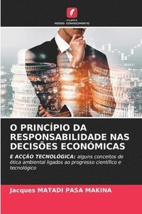 bokomslag O Princípio Da Responsabilidade NAS Decisões Económicas