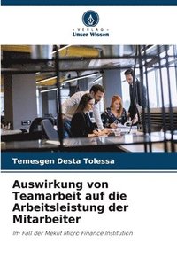 bokomslag Auswirkung von Teamarbeit auf die Arbeitsleistung der Mitarbeiter