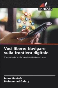 bokomslag Voci libere: Navigare sulla frontiera digitale