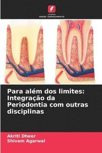 bokomslag Para além dos limites: Integração da Periodontia com outras disciplinas