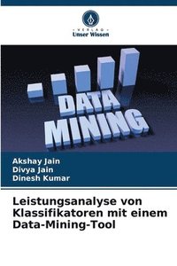 bokomslag Leistungsanalyse von Klassifikatoren mit einem Data-Mining-Tool