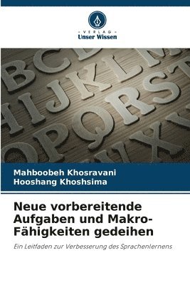 Neue vorbereitende Aufgaben und Makro-Fähigkeiten gedeihen