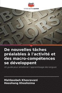 bokomslag De nouvelles tâches préalables à l'activité et des macro-compétences se développent