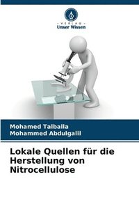 bokomslag Lokale Quellen für die Herstellung von Nitrocellulose