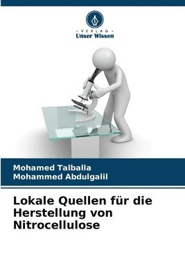 bokomslag Lokale Quellen für die Herstellung von Nitrocellulose