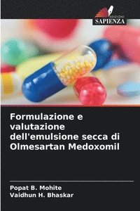 bokomslag Formulazione e valutazione dell'emulsione secca di Olmesartan Medoxomil