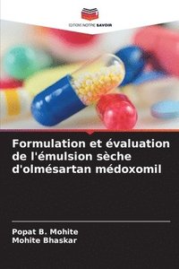 bokomslag Formulation et valuation de l'mulsion sche d'olmsartan mdoxomil