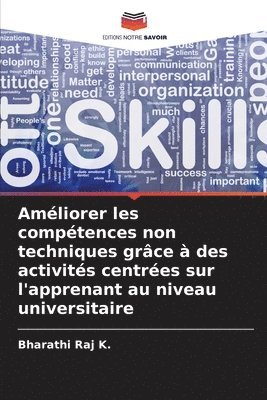 Améliorer les compétences non techniques grâce à des activités centrées sur l'apprenant au niveau universitaire