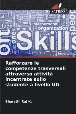 bokomslag Rafforzare le competenze trasversali attraverso attivit incentrate sullo studente a livello UG