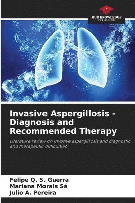 bokomslag Invasive Aspergillosis - Diagnosis and Recommended Therapy