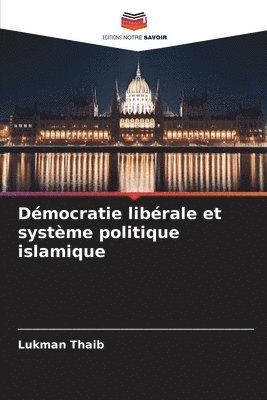 bokomslag Dmocratie librale et systme politique islamique