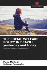 bokomslag The Social Welfare Policy in Brazil