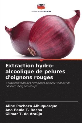 Extraction hydro-alcoolique de pelures d'oignons rouges 1