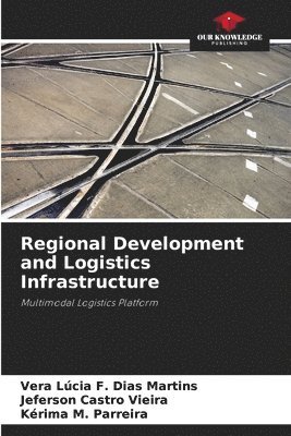 bokomslag Regional Development and Logistics Infrastructure