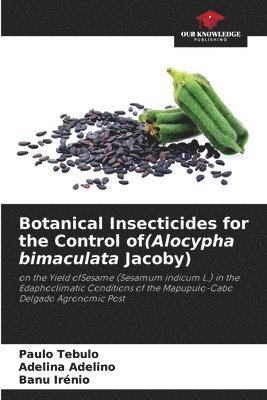 bokomslag Botanical Insecticides for the Control of(Alocypha bimaculata Jacoby)