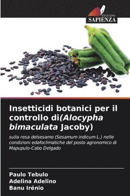 bokomslag Insetticidi botanici per il controllo di(Alocypha bimaculata Jacoby)