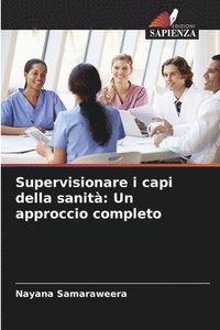 bokomslag Supervisionare i capi della sanità: Un approccio completo