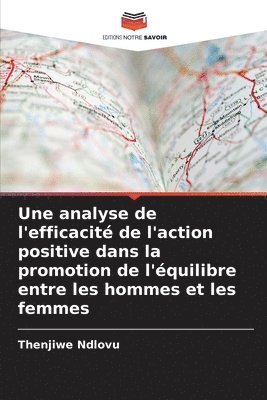 analyse de l'efficacité de l'action positive dans la promotion de l'équilibre entre les hommes et les femmes