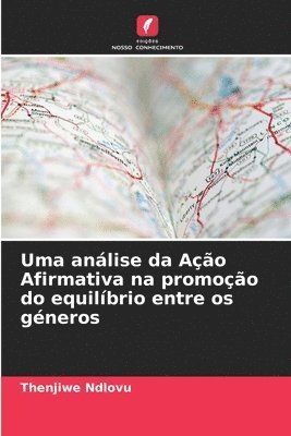 Uma análise da Ação Afirmativa na promoção do equilíbrio entre os géneros 1