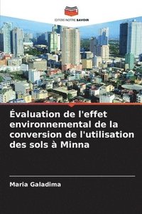 bokomslag Évaluation de l'effet environnemental de la conversion de l'utilisation des sols à Minna