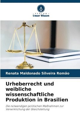 bokomslag Urheberrecht und weibliche wissenschaftliche Produktion in Brasilien