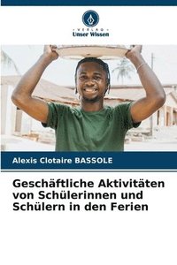 bokomslag Geschäftliche Aktivitäten von Schülerinnen und Schülern in den Ferien