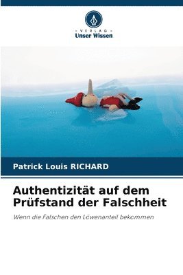 bokomslag Authentizitt auf dem Prfstand der Falschheit