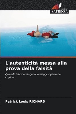 bokomslag L'autenticità messa alla prova della falsità