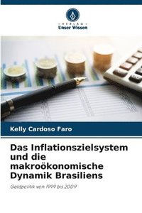 bokomslag Inflationszielsystem und die makroökonomische Dynamik Brasiliens